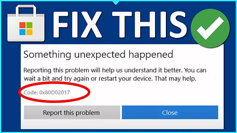 [Resolved]✔️ App Not Installing Error Code 0x80D02017 Windows 10