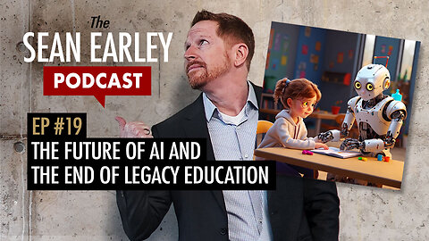 EP #19 – The Future of AI and the End of Legacy Education