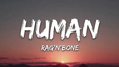 Rag'n'Bone Man - Human (Lyrics) Sped up