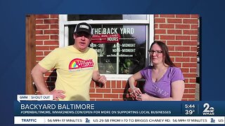 Back Yard Baltimore says "We're Open Baltimore!"