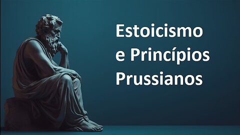 Estoicismo e Princípios Prussianos