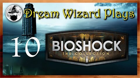 DWP 245 ~ Bioshock Collection ~ #10