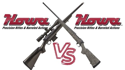 Howa H-S Precision Vs. Howa Carbon Elevate: The Ultimate Showdown