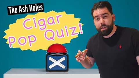 Who Will Win the Cigar Pop Quiz?
