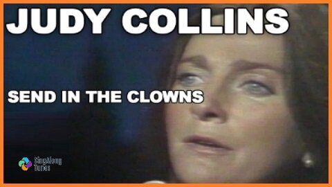 Judy Collins - "Send In The Clowns" with Lyrics
