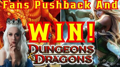 Dungeons and Dragons Fans PUSH Back against WOTC and WIN! | Wizards of the Coast, Ginny Di, Open DND