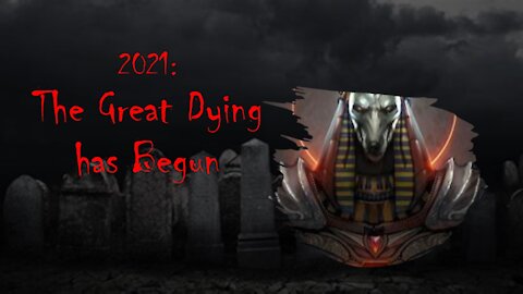 2021 The Year of the Great Dying has Begun