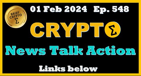 Brief #CRYPTO #Bitcoin #BTC #ETH #LINK - News Talk and Action