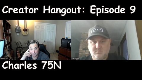 Creator Hangout Episode 9: Charles75N