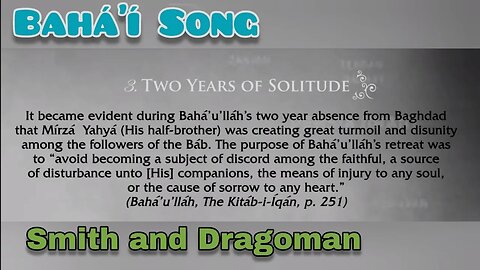 Two Years of Solitude - Bahá'í Song #bahai