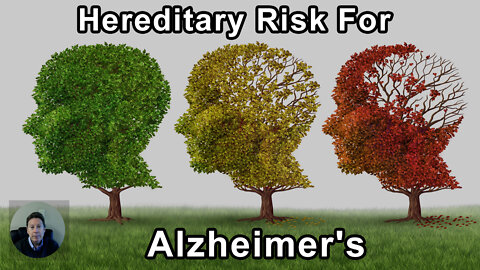 Figuring Out Hereditary Risk For Alzheimer's - Dale Bredesen, MD