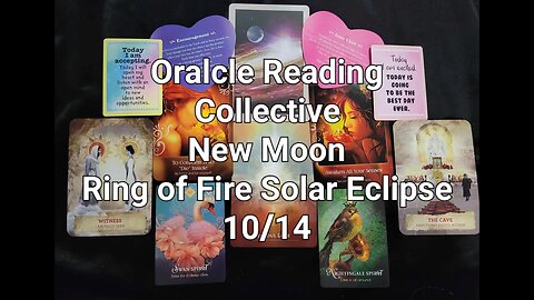 Oracle Reading For the Collective New Moon Solar Eclipse RIng of Fire 10/14