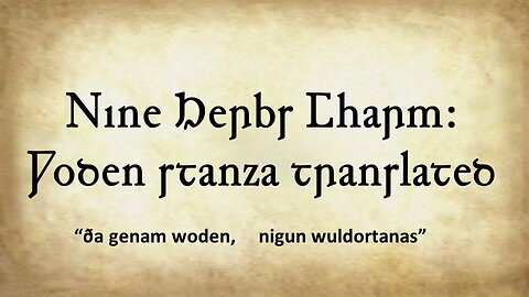 Nine Herbs Charm: Woden stanza translated || ða genam woden, nigun wuldortanas