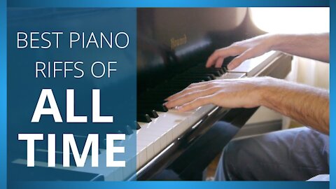 Best Piano Riffs Of ALL TIME 🎹