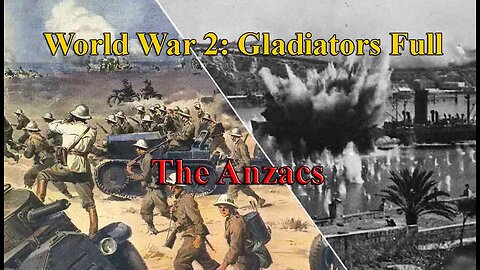 The Anzacs [E11] World War 2: Gladiators Full | World War Two