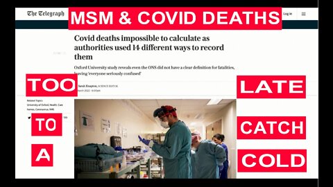 MSM Admits, Too Late, That Covid Mortality Statistics Are Junk.