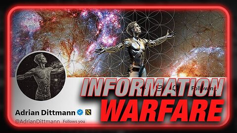 Adrian Dittmann Warns We're In An Information War And Must Stop