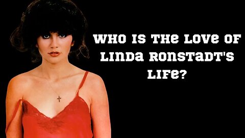 Who is the Love of Linda Ronstadt's Life? | Get to Know Her Romance Story #shorts #lindaronstadt