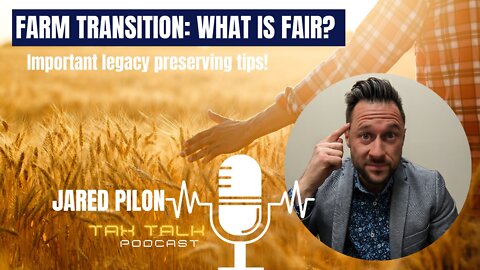 Farm Transition: What is Fair?