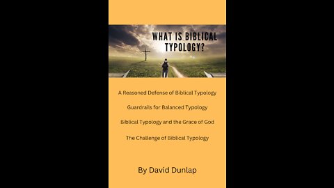 Biblical Typology, By David Dunlap