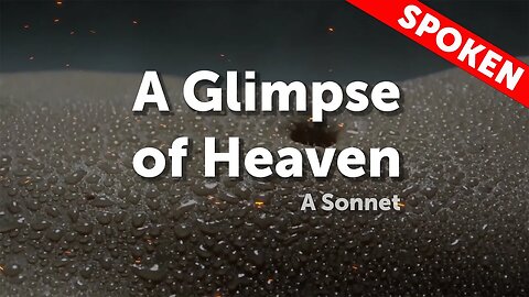 A Glimpse of Heaven - Spoken