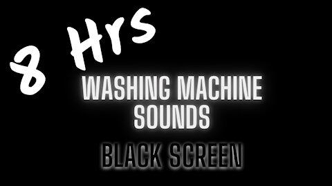 Washing Machine 8 Hrs | Relaxation | Sleep | Black Screen ~ ASMR ~