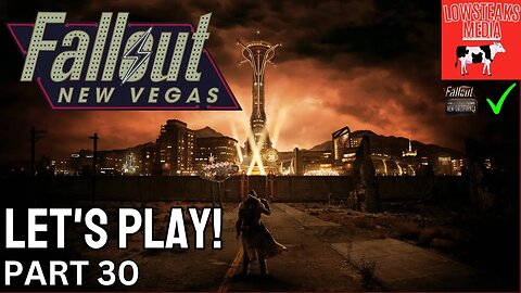 Fallout: New Vegas | Part 30 | Come Fly With Me
