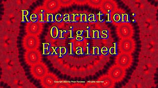 Reincarnation Origins Explained