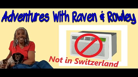 No Air Conditioning Allowed In Switzerland - AR&R 111