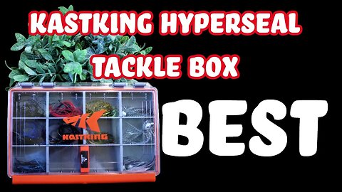 Don't Buy a Tackle Box Without Watching This | KastKing Hyperseal Review #kayak #kastking