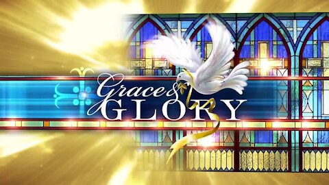 Grace and Glory September 13, 2020