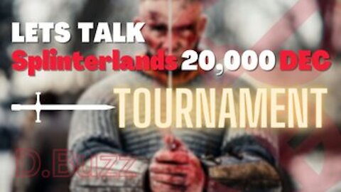 LETS TALK : Splinterlands 20,000 DEC : Tournament