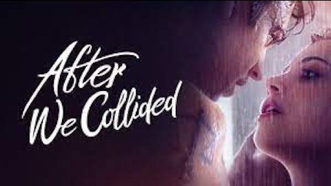 After We Collided (2020) | Romance Movie | 18+ only