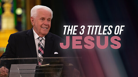 The 3 Titles of Jesus