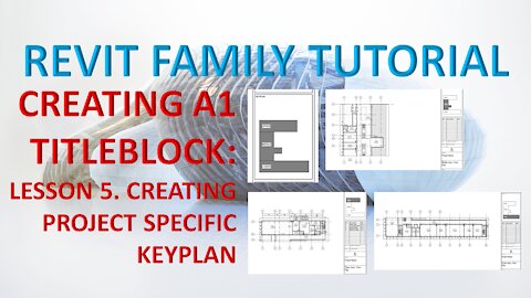 CREATING A1 TITLEBLOCK LESSON 5 - CREATING PROJECT SPECIFIC KEYPLAN