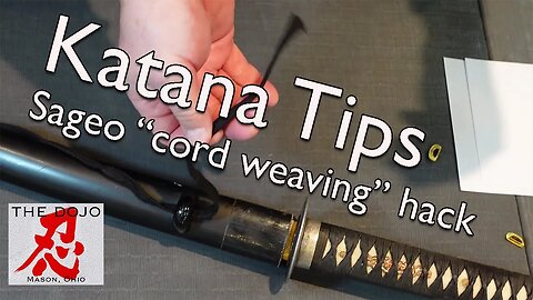 Katana Tips and Hacks - Sageo cord weaving