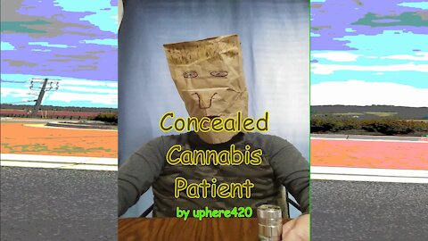 Concealed Cannabis Patient