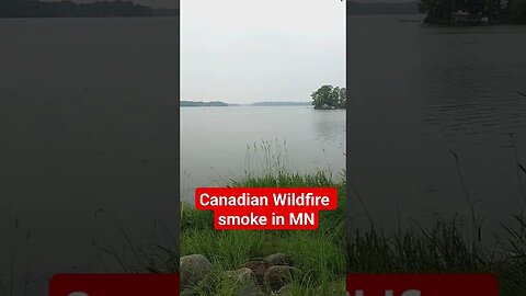 Canadian wild fire smoke in MN today #fixingitblind