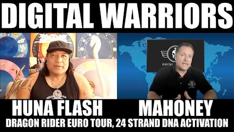 HUNA FLASH & MAHONEY DISCUSS 24 STRAND DNA ACTIVATION. DRAGON RIDER.