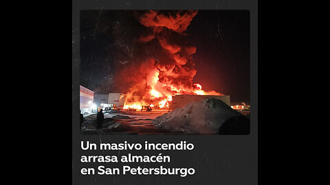 Fuerte incendio en un almacén de San Petersburgo