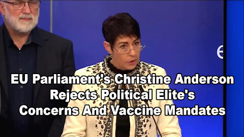 EU Parliament's Christine Anderson Rejects Political Elite's Concerns And Vaccine Mandates