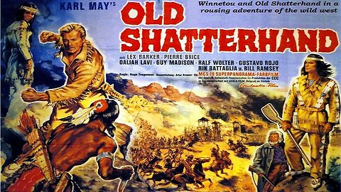 WINNETOU: OLD SHATTERHAND 1964 Classic German Western, English Subtitles FULL MOVIE HD & W/S