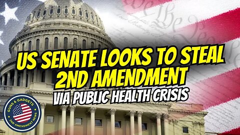 PAYING ATTENTION?! Senate Judiciary Committee Looks To Steal The 2nd Amendment Via "Public Health"