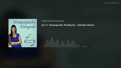 Ep 71: Homeopathic Paediatrics - Rukshin Master