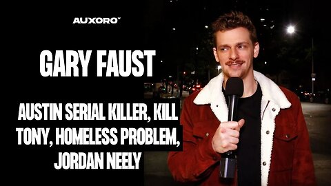 Gary Faust: THE RAINEY STREET SERIAL KILLER, Kill Tony, Homeless Problem, Heroin, & Jordan Neely