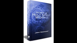Wednesday 7PM Bible Study - "How The Holy Spirit Works - Chatper 5, Part 2"