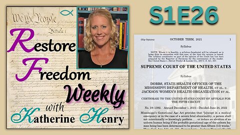 Overturned Roe v Wade & the Continued Fight S1E26