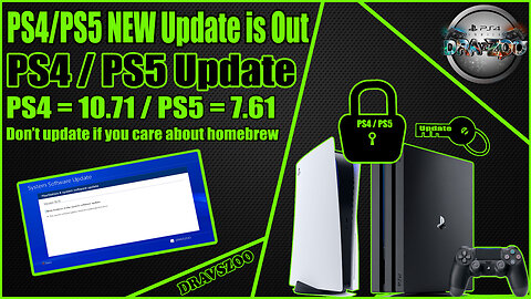 NEW PS4 Update 10.71 | NEW PS5 Update 7.61 | Don’t update if you care about homebrew | What's New