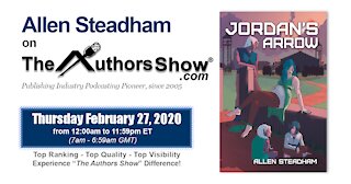 Allen Steadham Interview (Jordan's Arrow) on The Authors Show