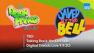 TBD: Taking Back the Decade | Digital Trends Live 9.9.20